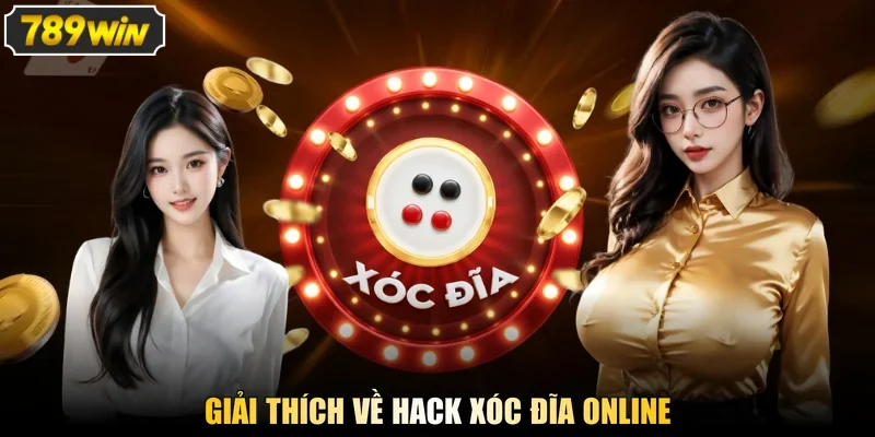 Giải thích về hack Xóc Đĩa online